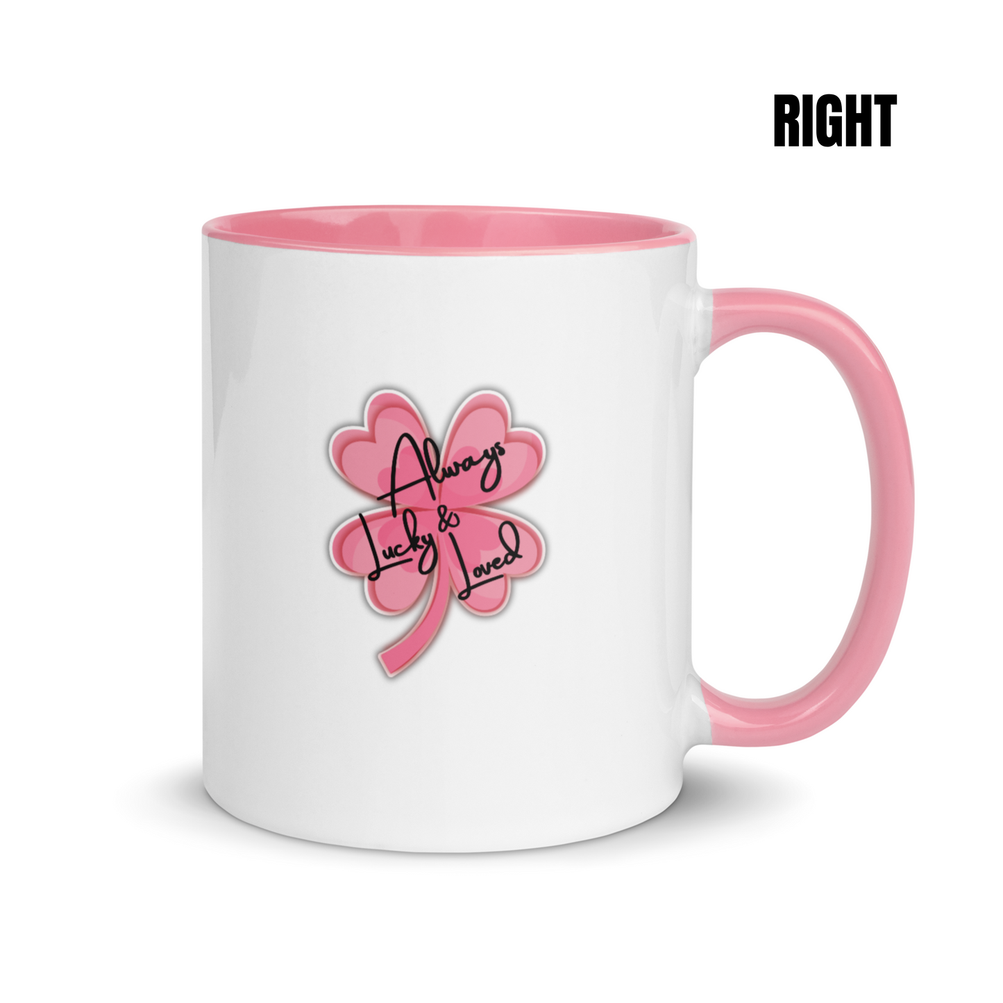 “Always Lucky & Loved” Pink Clover – Coffee Mug 11oz/325 ml | 10108
