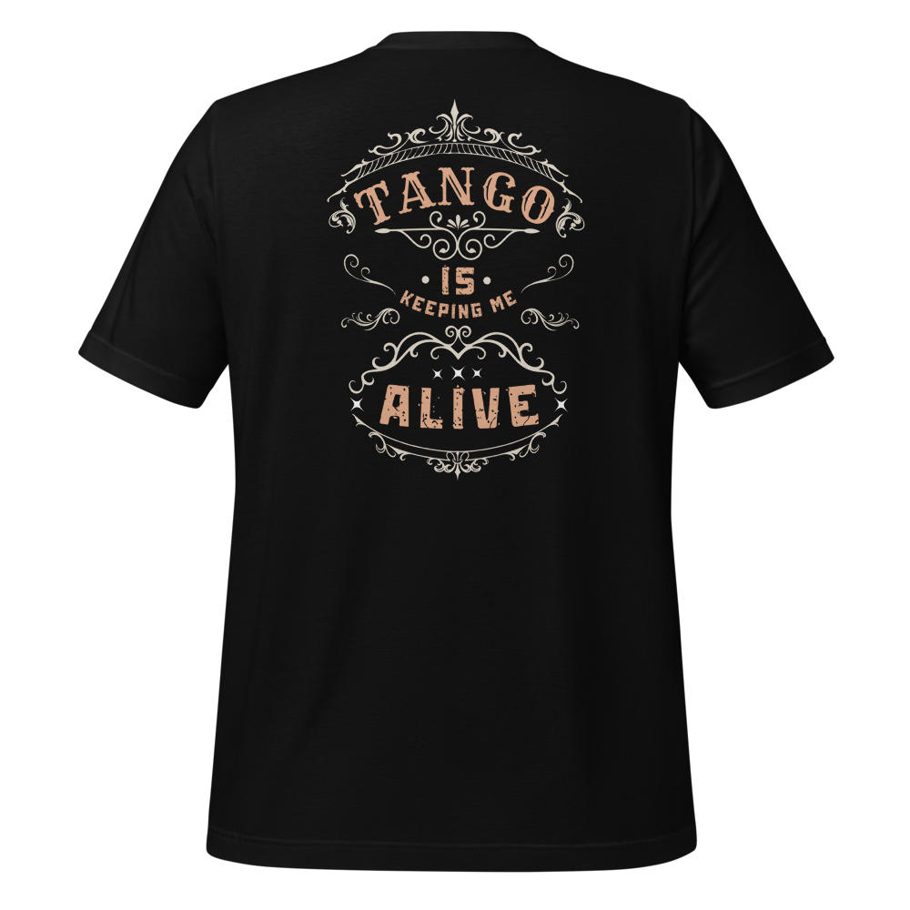 Tango Tshirt, unisex | Keeping Me Alive | 7003