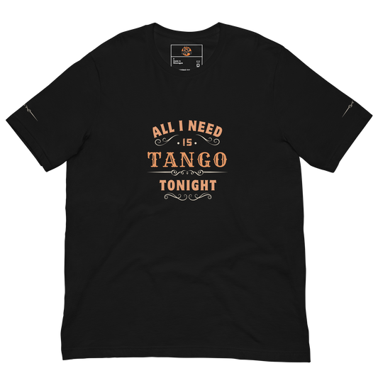 Tango Tshirt, unisex | All I Need | 7009