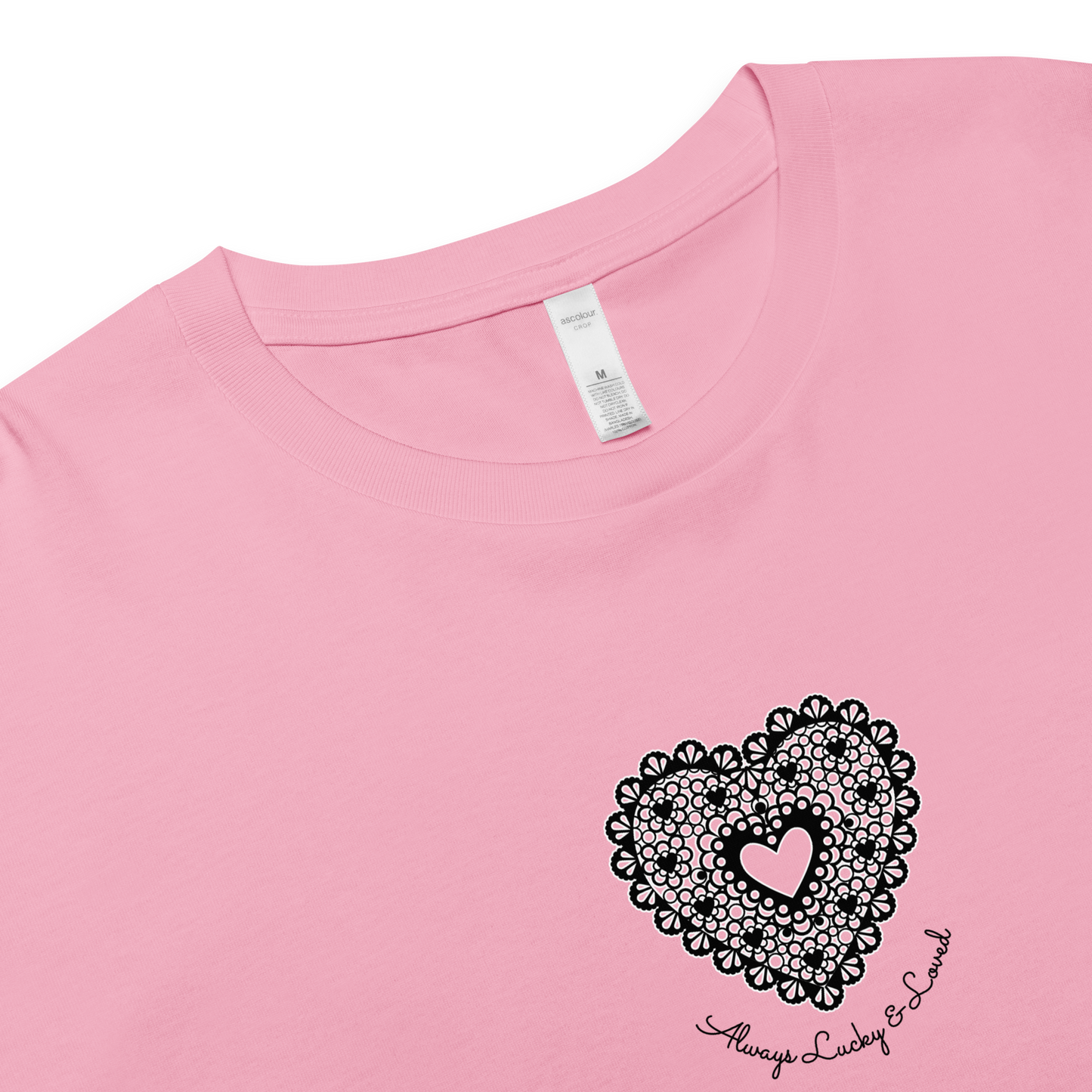 ''Always Lucky and Loved'' - Pink Crop Top | 10110